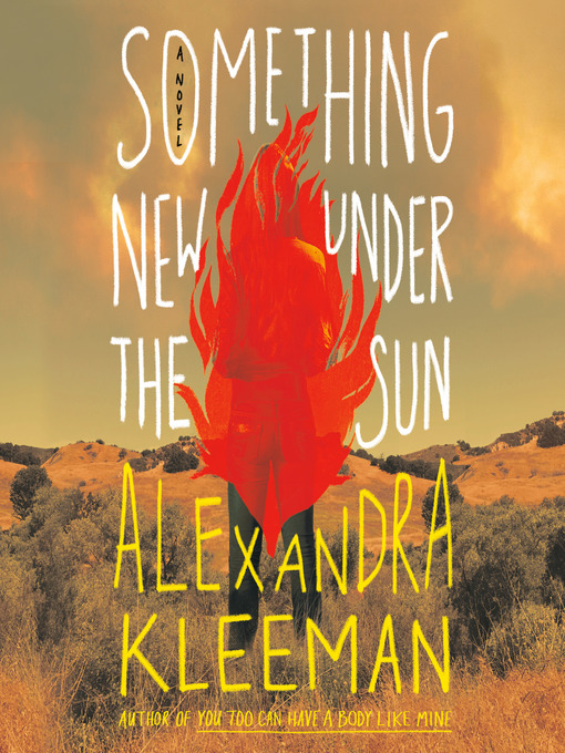 Title details for Something New Under the Sun by Alexandra Kleeman - Available